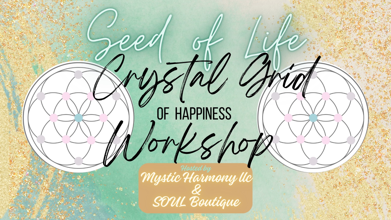 Seed of Life Crystal Grid of Happiness Workshop