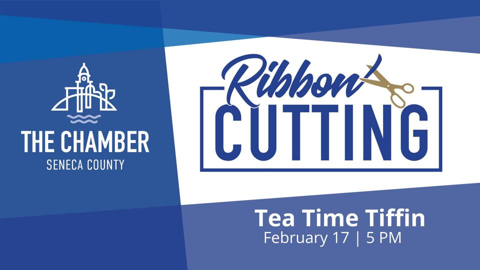 Seneca Regional Chamber Ribbon Cutting | Tea Time Tiffin