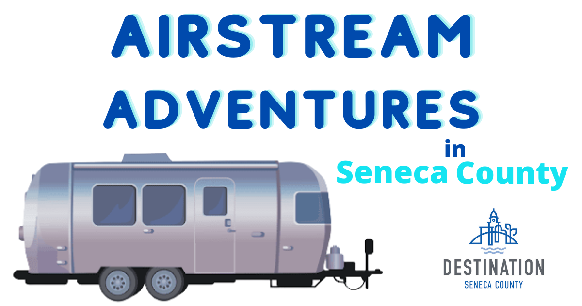 Airstream Adventurers Experience Seneca County 