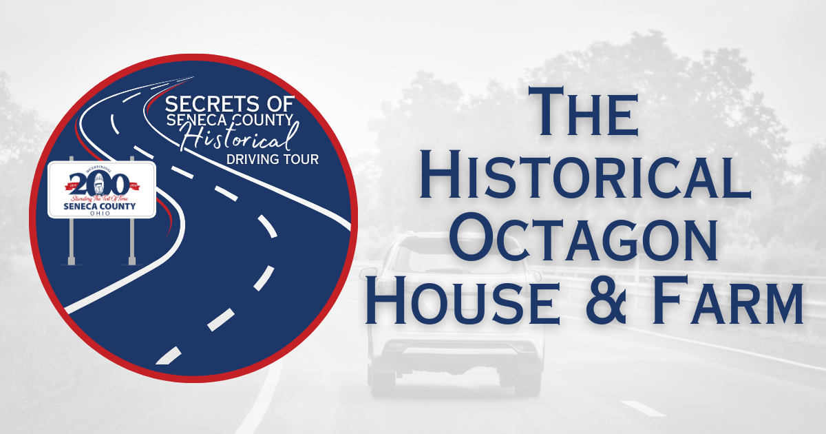 Secrets of Seneca County Historical Driving Tour | The Historical Octagon House & Farm