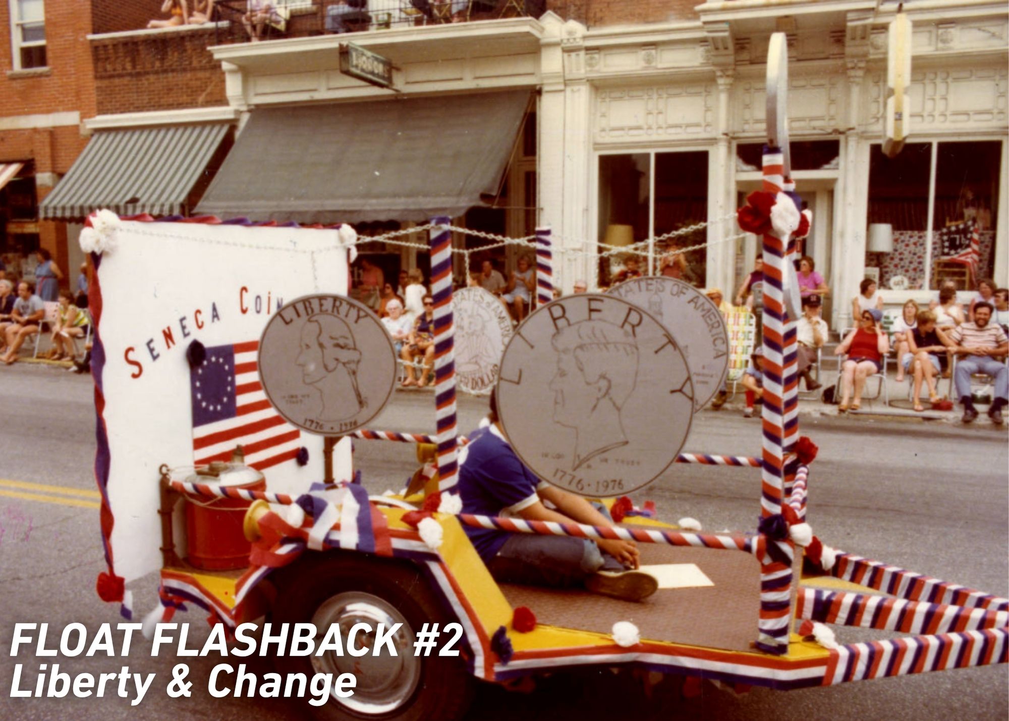 1976 Float Flashback 2 Liberty and Change